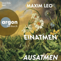Einatmen. Ausatmen