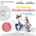 Hörbuchcover von Kompass Kindermedizin: Alles, was Eltern wissen müssen von Florian Babor, Nibras Naami, wird gesprochen von Matthias Scherwenikas