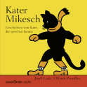 Hörbuchcover von Kater Mikesch: Geschichten vom Kater, der sprechen konnte von Josef Lada, wird gesprochen von Christian Tramitz