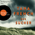 Hörbuchcover von Der Sucher von Tana French, wird gesprochen von Wolfgang Wagner