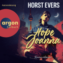 Hörbuchcover von Hope Joanna von Horst Evers, wird gesprochen von Horst Evers