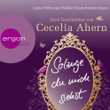 Hörbuchcover von Solange du mich siehst: Zwei Erzählungen von Cecelia Ahern, wird gesprochen von Heikko Deutschmann, Luise Helm