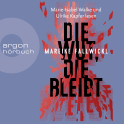 Hörbuchcover von Die Wut, die bleibt von Mareike Fallwickl, wird gesprochen von Marie-Isabel Walke, Ulrike Kapfer