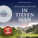 Hörbuchcover von In tiefen Seen: Ein Fall für Commissario Grauner von Lenz Koppelstätter, wird gesprochen von Uve Teschner