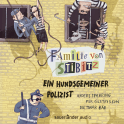 Familie von Stibitz - Ein hundsgemeiner Polizist