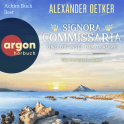 Hörbuchcover von Signora Commissaria und die Insel der Träume: Ein Toskana-Krimi von Alexander Oetker, wird gesprochen von Achim Buch