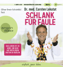 Hörbuchcover von Schlank für Faule: Das Leben ist zu kurz, um sich mit nutzlosen Diäten zu quälen von Dr. med. Carsten Lekutat, wird gesprochen von Oliver Erwin Schönfeld