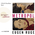 Hörbuchcover von Metropol von Eugen Ruge, wird gesprochen von Ulrich Noethen