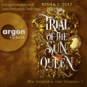Hörbuchcover von Trial of the Sun Queen: Die Artefakte von Ouranos 1 von Nisha J. Tuli, wird gesprochen von Corinna Dorenkamp, Louis Friedemann Thiele