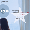 Hörbuchcover von Die blaue Liste: Denglers erster Fall von Wolfgang Schorlau, wird gesprochen von Frank Arnold