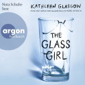 Hörbuchcover von The Glass Girl von Kathleen Glasgow, wird gesprochen von Nora Schulte