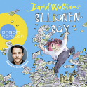 Hörbuchcover von Billionen-Boy von David Walliams, wird gesprochen von Kostja Ullmann