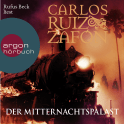 Hörbuchcover von Der Mitternachtspalast von Carlos Ruiz Zafón, wird gesprochen von Rufus Beck