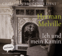 Hörbuchcover von Ich und mein Kamin von Herman Melville, wird gesprochen von Christian Brückner