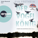 Hörbuchcover von Der Vogelkönig: Vigdis Malmstrøm ermittelt von Eva Fretheim, wird gesprochen von Heike Warmuth