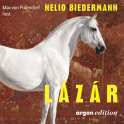 Hörbuchcover von Lázár von Nelio Biedermann, wird gesprochen von Max von Pufendorf
