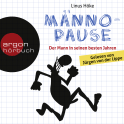 Hörbuchcover von Männopause: Der Mann in seinen besten Jahren von Linus Höke, wird gesprochen von Jürgen von der Lippe