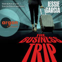 Hörbuchcover von The Business Trip von Jessie Garcia, wird gesprochen von Vanida Karun, Sascha Rotermund
