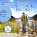 Hörbuchcover von Nur Augen für dich von Marie Force, wird gesprochen von Christiane Marx