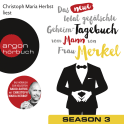 Hörbuchcover von Das neue total gefälschte Geheim-Tagebuch vom Mann von Frau Merkel – Season 3 von  Spotting Image, wird gesprochen von Christoph Maria Herbst