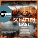 Hörbuchcover von Schattengast von Malin Stehn, wird gesprochen von Eva Becker, Cornelia Waibel, Jonathan Springer, Lina Syren