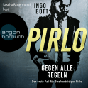 Hörbuchcover von Pirlo - Gegen alle Regeln: Der erste Fall für Strafverteidiger Pirlo von Ingo Bott, wird gesprochen von Sascha Rotermund
