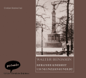 Hörbuchcover von Berliner Kindheit um Neunzehnhundert von Walter Benjamin, wird gesprochen von Christian Brückner