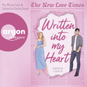 Hörbuchcover von The New Love Times, Band 1 – Written into my Heart von Saskia Louis, wird gesprochen von Pia-Rhona Saxe, Sebastian Fischer