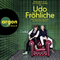 Hörbuchcover von Udo Fröhliche: Alles über Udo Lindenberg – von Alkohol bis Zigarre von Benjamin von Stuckrad-Barre, wird gesprochen von Benjamin von Stuckrad-Barre