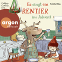 Hörbuchcover von Es singt ein Rentier im Advent von Smilla Blau, wird gesprochen von Cathlen Gawlich