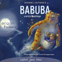 Hörbuchcover von Babuba und die Mondlinge: Phantasiereisen zum Entspannen und Einschlafen für Kinder ab 2 Jahren von Johannes Lauterbach, wird gesprochen von Johannes Lauterbach