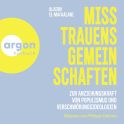 Hörbuchcover von Misstrauensgemeinschaften: Zur Anziehungskraft von Populismus und Verschwörungsideologien von Aladin El-Mafaalani, wird gesprochen von Philipp Oehme