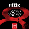 Hörbuchcover von AchtNacht von Sebastian Fitzek, wird gesprochen von Simon Jäger