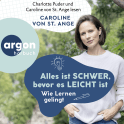 Hörbuchcover von Alles ist schwer, bevor es leicht ist: Wie Lernen gelingt von Caroline von St. Ange, wird gesprochen von Caroline von St. Ange, Charlotte Puder