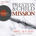 Hörbuchcover von Mission – Spiel auf Zeit: Ein Gideon-Crew-Thriller von Douglas Preston, Lincoln Child, wird gesprochen von Simon Jäger