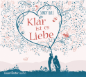 Hörbuchcover von Klar ist es Liebe von Sandy Hall, wird gesprochen von Simon Jäger, Inka Löwendorf, Mechthild Großmann, Detlef Bierstedt, Britta Steffenhagen, Jacob Weigert, Elias Emken, Dirk Kauffels, Vera Teltz, Karin David, Cathlen Gawlich, Nils Nelleßen, Ulrike Kapfer, Tanja Geke, Corinna Dorenkamp