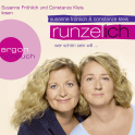 Hörbuchcover von Runzel-Ich: Wer schön sein will ... von Susanne Fröhlich, Constanze Kleis, wird gesprochen von Susanne Fröhlich, Constanze Kleis