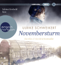 Hörbuchcover von Berlin Friedrichstraße: Novembersturm von Ulrike Schweikert, wird gesprochen von Sabine Arnhold