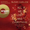 All We Lost Was Everything – Deine Liebe brennt wie Feuer