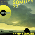 Hörbuchcover von Sommer 24 von Dr. Navid Kermani, wird gesprochen von Jens Harzer