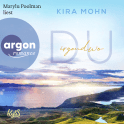 Hörbuchcover von Du irgendwo von Kira Mohn, wird gesprochen von Marylu Poolman