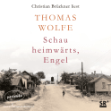 Hörbuchcover von Schau heimwärts, Engel von Thomas Wolfe, wird gesprochen von Christian Brückner