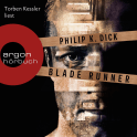 Hörbuchcover von Blade Runner: Träumen Androiden von elektrischen Schafen? von Philip K. Dick, wird gesprochen von Torben Kessler