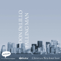 Hörbuchcover von Falling Man von Don DeLillo, wird gesprochen von Christian Brückner