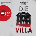 Hörbuchcover von Die Villa: Horror-Roman von Markus Heitz, wird gesprochen von Sascha Rotermund