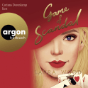 Hörbuchcover von Game of Scandal von Laura Wood, wird gesprochen von Corinna Dorenkamp