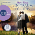 Hörbuchcover von Ein Traum für uns von Marie Force, wird gesprochen von Christiane Marx