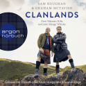 Hörbuchcover von Clanlands: Zwei Männer, Kilts und jede Menge Whisky von Sam Heughan, Graham McTavish, wird gesprochen von Johannes Raspe, Gudo Hoegel, Ulrike Kapfer