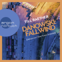 Hörbuchcover von Danowski: Fallwind von Till Raether, wird gesprochen von Oliver Erwin Schönfeld