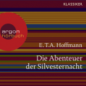 Hörbuchcover von Die Abenteuer der Silvesternacht: Spukgeschichten von E.T.A. Hoffmann, wird gesprochen von Ingo Hülsmann